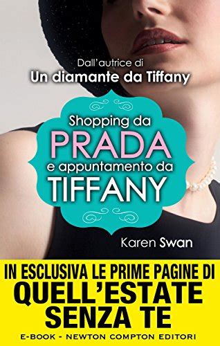 shopping da prada e appuntamento da tiffany e bay|Shopping Da Prada E Appuntamento Da Tiffany Karen Swan .